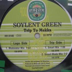 Download Soylent Green - Trip To Mekka