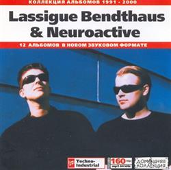 Download Lassigue Bendthaus & Neuroactive - Lassigue Bendthaus Neuroactive