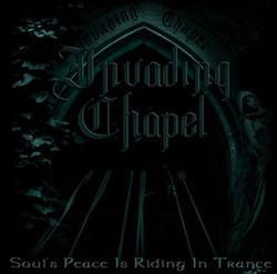 Download Invading Chapel - Souls Peace Is Riding In Trance