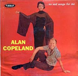 Download Alan Copeland - No Sad Songs For Me