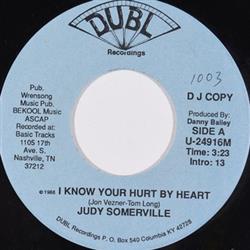 Download Judy Somerville - I Know Your Hurt By Heart