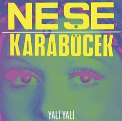 Download Neşe Karaböcek - Yali Yali