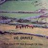 descargar álbum Vic Chavez - Too Much Of Not Enough Of You