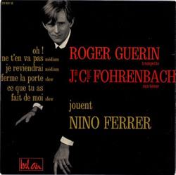 Download Roger Guerin J C Fohrenbach Jouent Nino Ferrer - Ferme La Porte