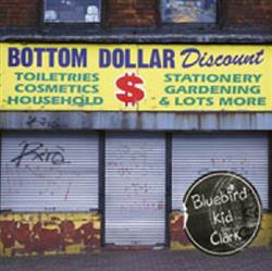 Download Bluebird Kid Clark - Bottom Dollar