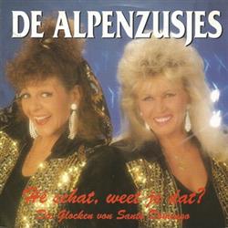 Download De Alpenzusjes - Hé Schat Weet Je Dat Die Glocken Von Santo Domingo