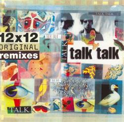 Download Talk Talk - 12x12 Original Remixes