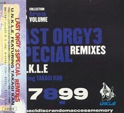 Download UNKLE Featuring Takagi Kan - Last Orgy 3 Special Remixes