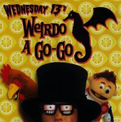 Download Wednesday 13's - Weirdo A Go Go