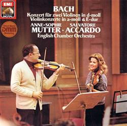 Download Bach AnneSophie Mutter Salvatore Accardo English Chamber Orchestra - Bach Konzert Für Zwei Violinen In D Moll Violinkonzerte In A Moll E Dur