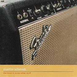 Download Martin Schmidt - Blues Some Other Stuff