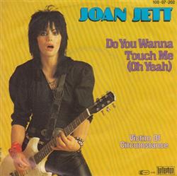 Download Joan Jett - Do You Wanna Touch Me Oh Yeah