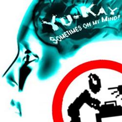 Download YuKay - Sometimes On My Mind