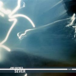 Download Jim Haynes - Sever Severed