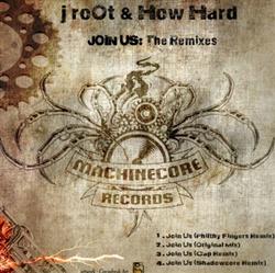 Download j roOt & How Hard - Join Us The Remixes