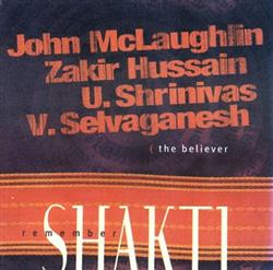 Download Remember Shakti John McLaughlin Zakir Hussain U Shrinivas V Selvaganesh - The Believer