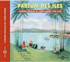 ouvir online Various - Parfum des Îles 1946 1950