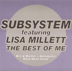 Download Subsystem Featuring Lisa Millett - The Best Of Me Bini Martini Kamasutra Knee Deep Mixes