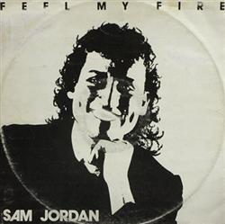 Download Sam Jordan - Feel My Fire