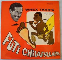 Download Wrex Tarr - Futi Chilapalapa