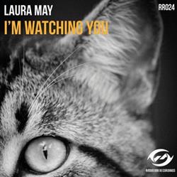 Download Laura May - Im Watching You