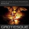online anhören Natalie Gioia & Dan Thompson - Be In Love Sam Laxtons Soul Contact Remix