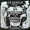 lataa albumi Oi Polloi - Outraged By The Atomic Menace