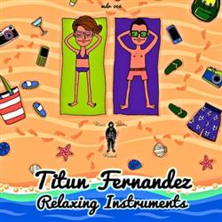 Download Titun Fernandez - Relaxing Instruments