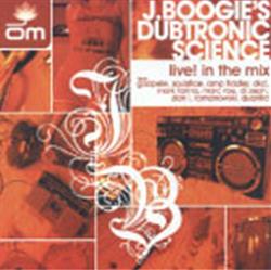 Download J Boogie's Dubtronic Science - Live In The Mix