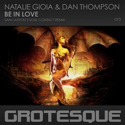 Download Natalie Gioia & Dan Thompson - Be In Love Sam Laxtons Soul Contact Remix