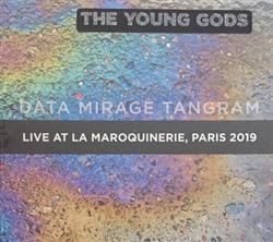 Download The Young Gods - Data Mirage Tangram Live At La Maroquinerie Paris 2019