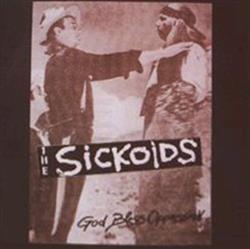 Download The Sickoids - God Bless Oppression