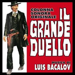 Download Luis Bacalov - Il Grande Duello Colonna Sonora Originale The Man Called Noon Lo Chiamavano Mezzogiorno Colonna Sonora Originale