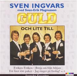 Download Sven Ingvars Med SvenErik Magnusson - Guld Och Lite Till