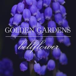 Download Golden Gardens - Bellflower EP