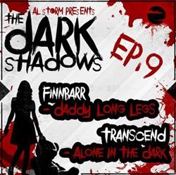 Download Finnbarr Transcend - The Dark Shadows EP9