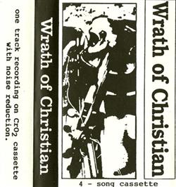 Download Wrath Of Christian - 4 Song Cassette