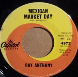 Download Ray Anthony - Mexican Market Day Heartaches