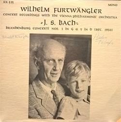 Download Wilhelm Furtwängler, Vienna Philharmonic Orchestra, JS Bach - Brandenburg Concerti Nos 3 In G 5 In D