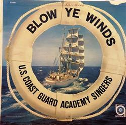 Download US Coast Guard Academy Singers - Blow Ye Winds