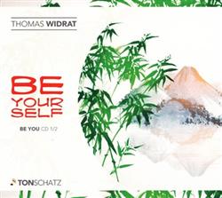 Download Thomas Widrat, Tonschatz - Be Yourself Be You CD 12