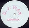 lataa albumi DJ Wax - Darkwax