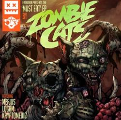 Download Zombie Cats - Must Eat EP