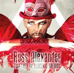 Download Ross Alexander - Together In Electric Dreams