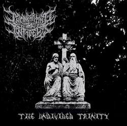 Download Incinerating The Infidels - The Undivided Trinity