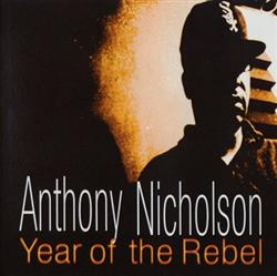 Download Anthony Nicholson - Year Of The Rebel