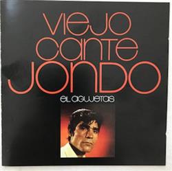 Download El Agujetas - Viejo Cante Jondo