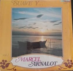 Download Marcel Arnalot - Suave Y Marcel Arnalot Vol 1