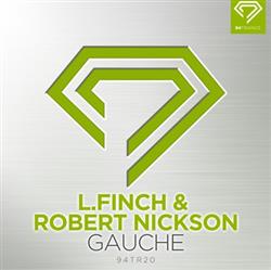 Download LFinch - Gauche Robert Nickson Remix