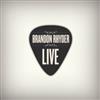 lytte på nettet Brandon Rhyder - Live